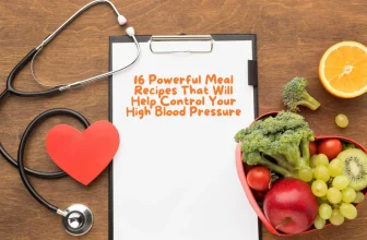 Powerful Meal Recipes That Will Help Control Your High Blood Pressure